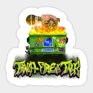 Trash Fire Of Talk Sticker